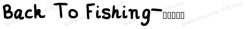 Back To Fishing字体转换